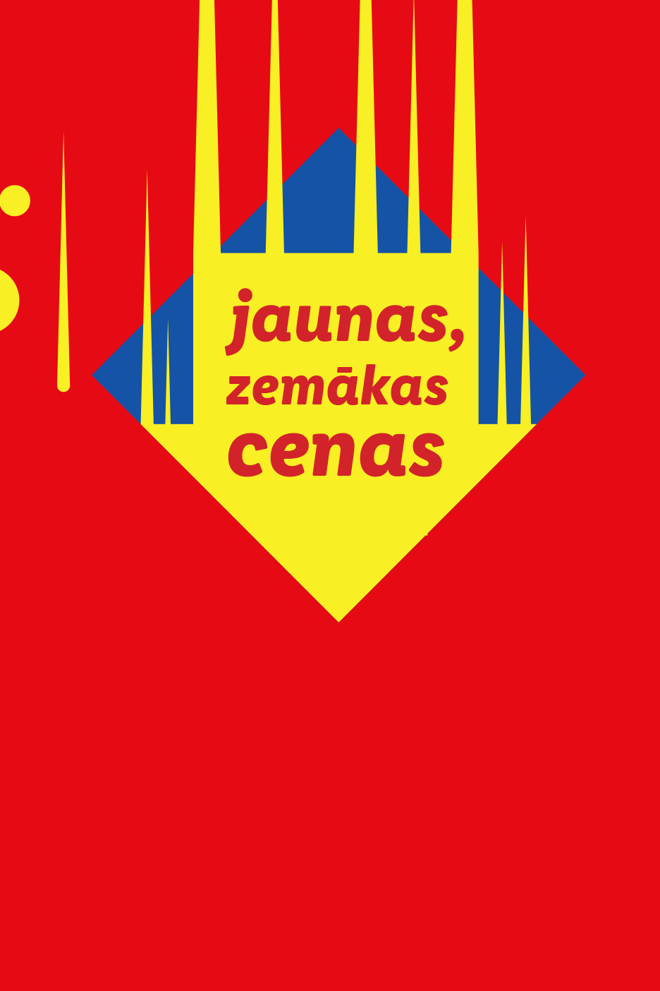 Sarkans fons ar dzeltenu rombu, uz kura rakstīts 'jaunas, zemākas cenas'.