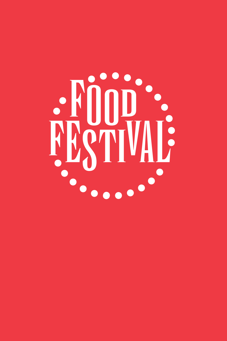 Sarkans plakāts ar baltu tekstu 'FOOD FESTIVAL' un punktiem aplī.