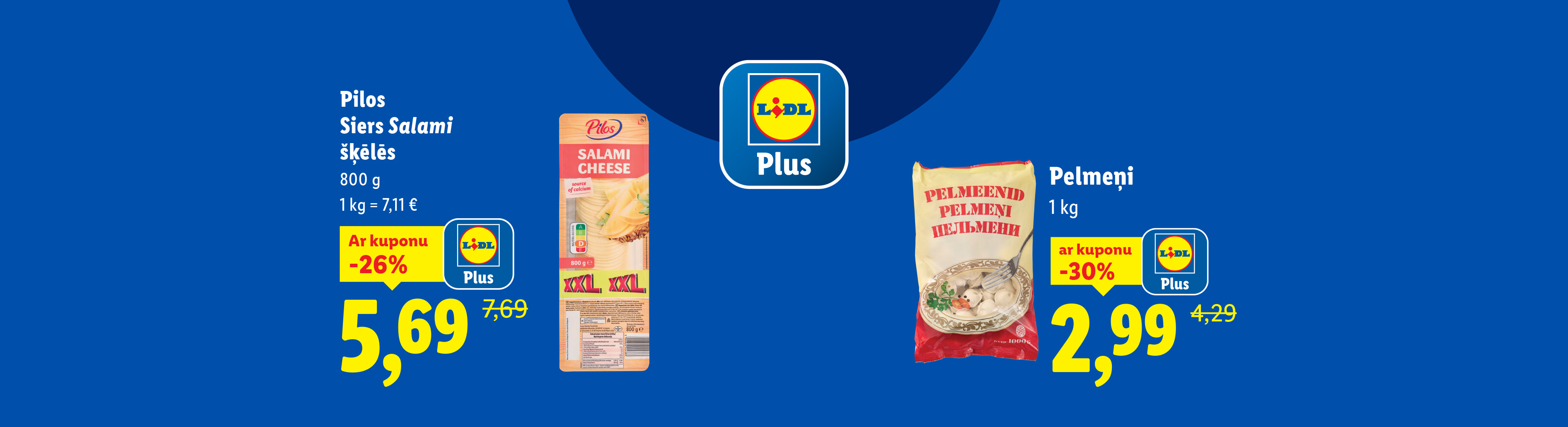 Pilos, Siers "Salami" šķēlēs, 800 g, 5,69 eiro, Ar kuponu -26%, Pelmeņi, 1 kg, 2,99 eiro, Ar kuponu -30%