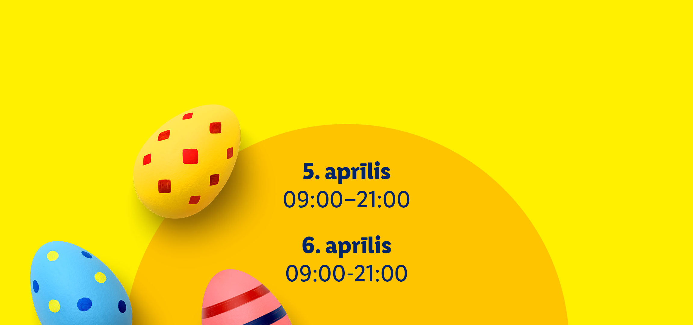 Lieldienu olas uz dzeltena fona ar datumiem 5. un 6. aprīlis, 09:00-21:00.