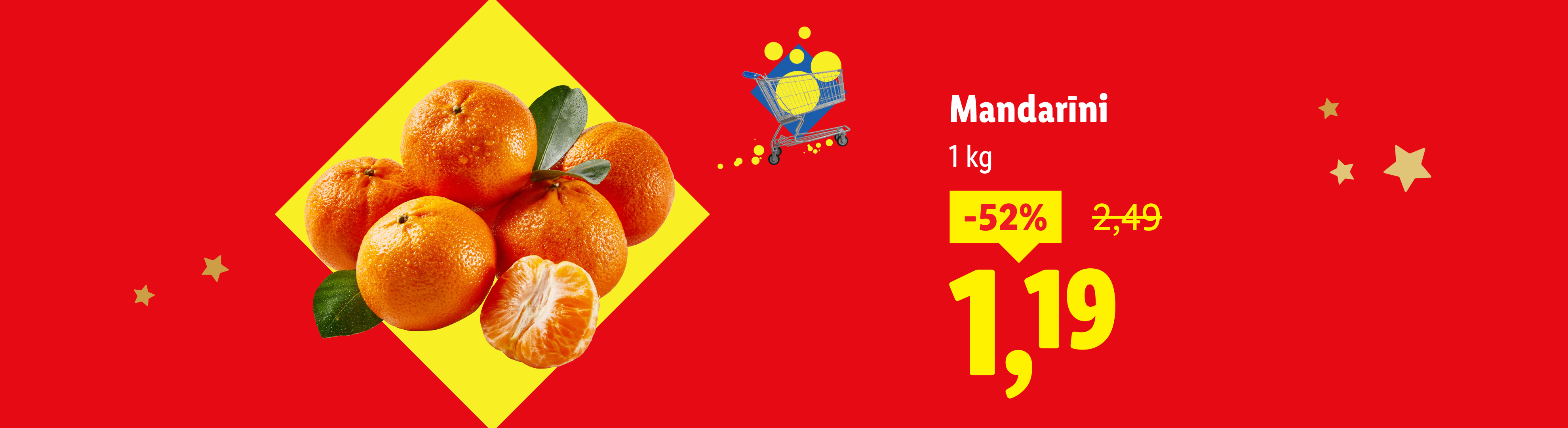 Mandarīni ar 52% atlaidi, cena 1,19 eiro par 1 kg.