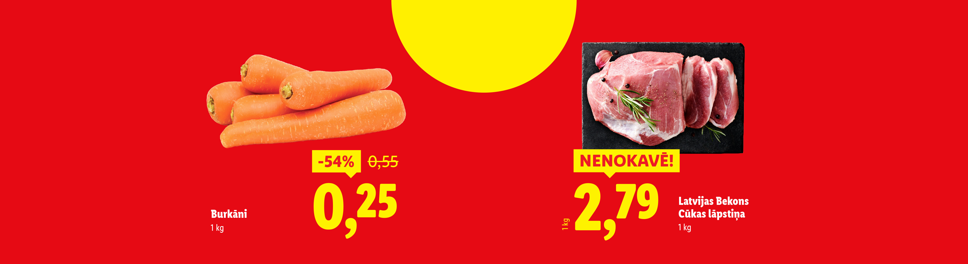 Burkāni ar 54% atlaidi par 0,25, kā arī cūkgaļas lāpstiņa par 2,79.