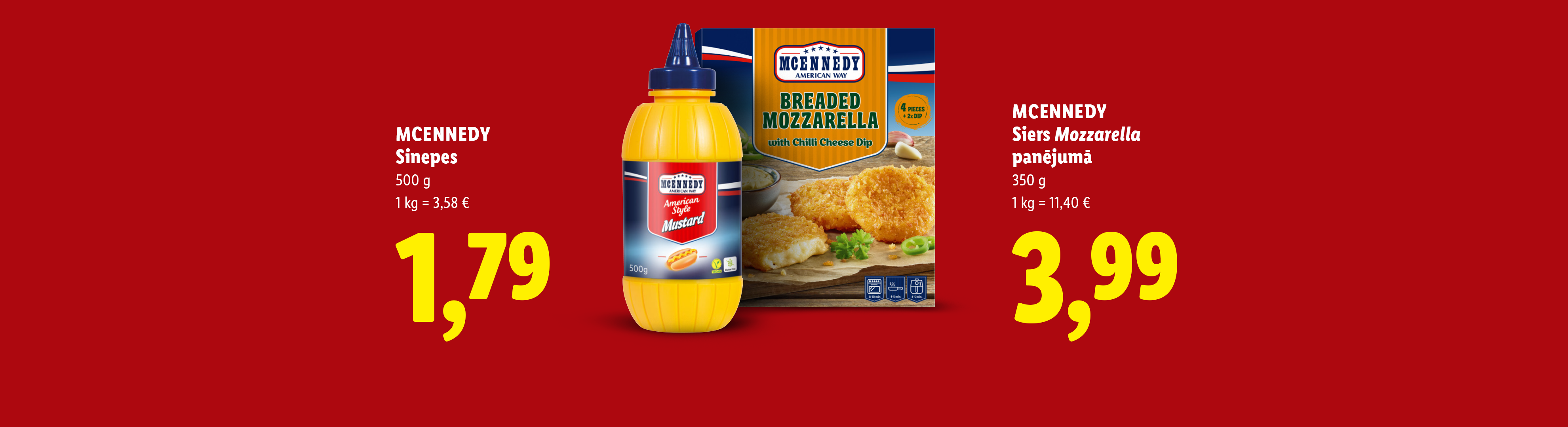 Sinepes un panēta mocarella ar čili siera mērci par akcijas cenu.