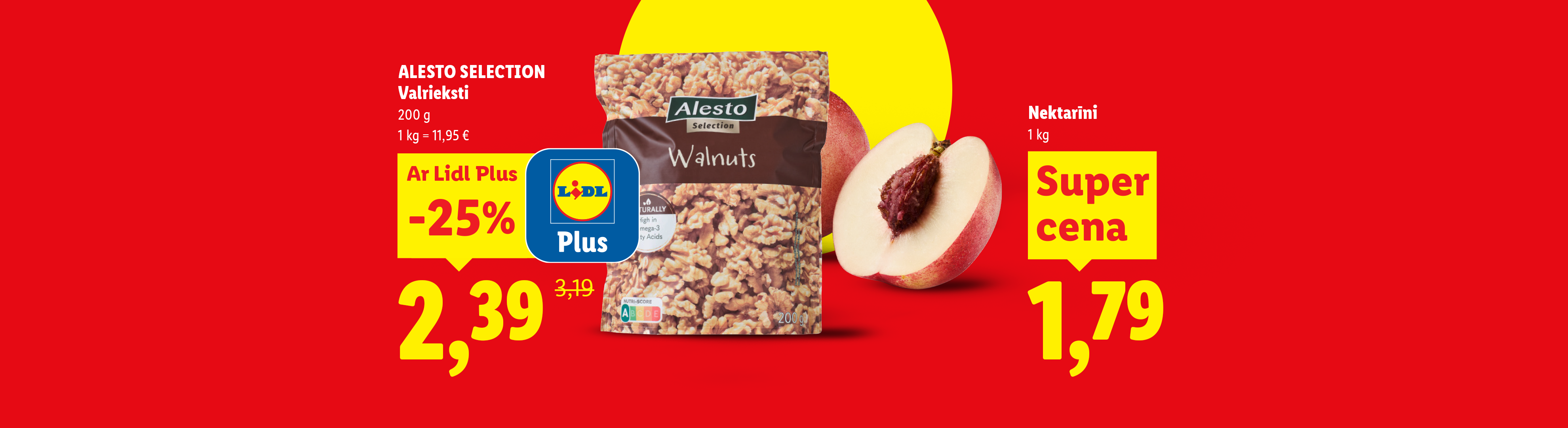 Valrieksti un nektarīni ar atlaidēm, valriekstiem -25% ar Lidl Plus karti.