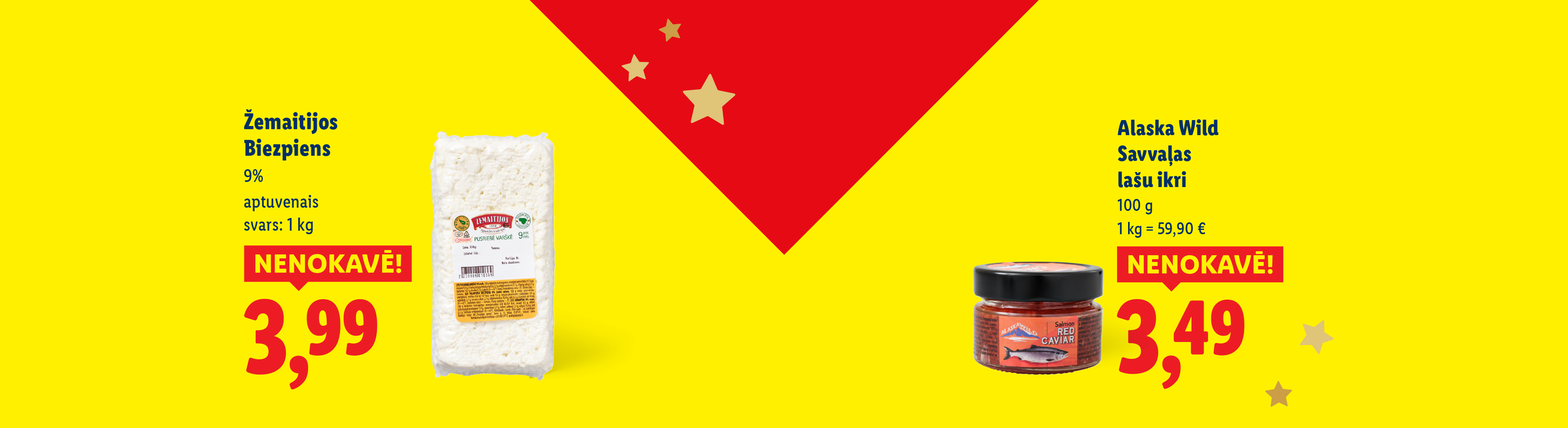 Žemaitijos biezpiens un Alaska Wild savvaļas lašu ikri ar akcijas cenām.