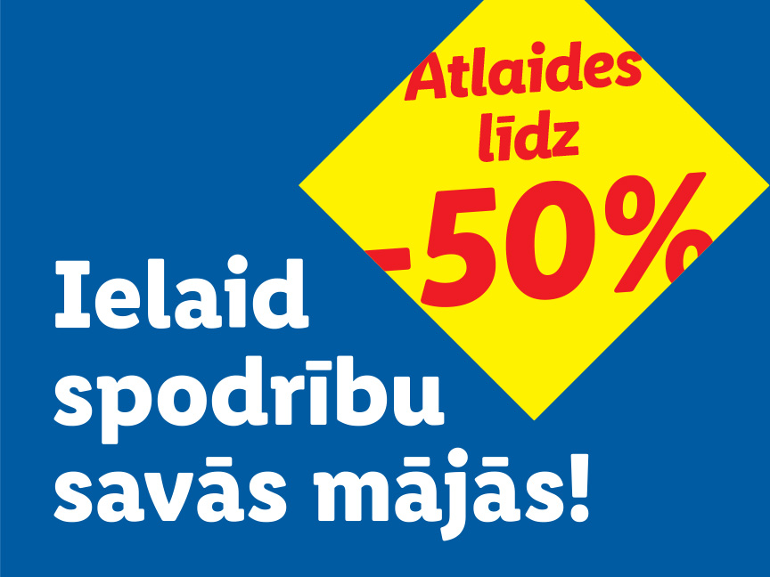 Atlaides līdz -50% sadzīves precēm!