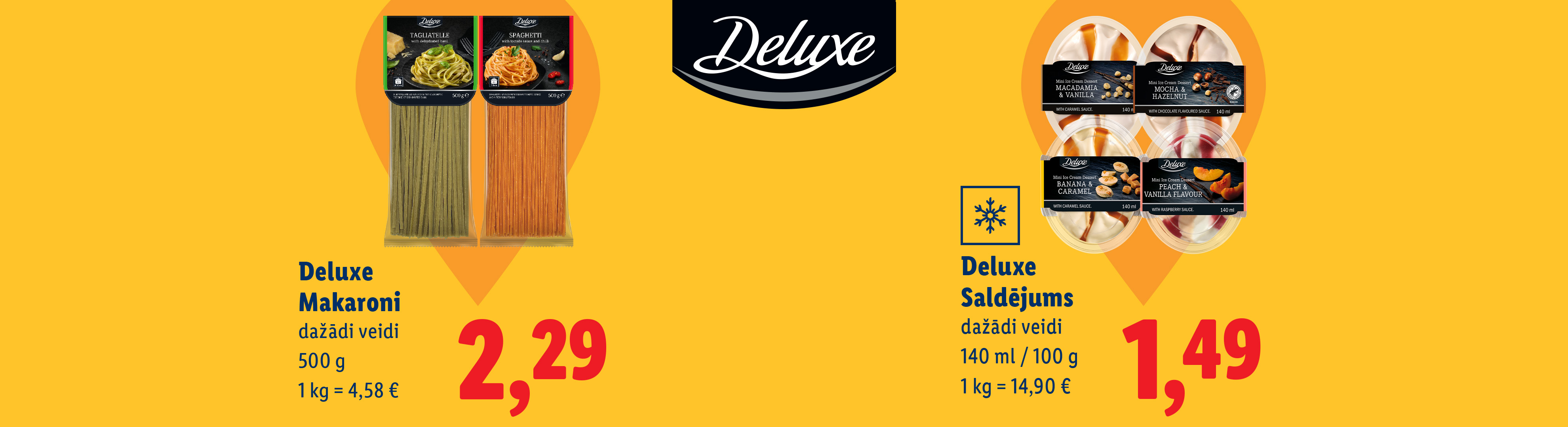 Deluxe saldējums dažādos aromātos, 140 ml/100 g, 1,49 €.