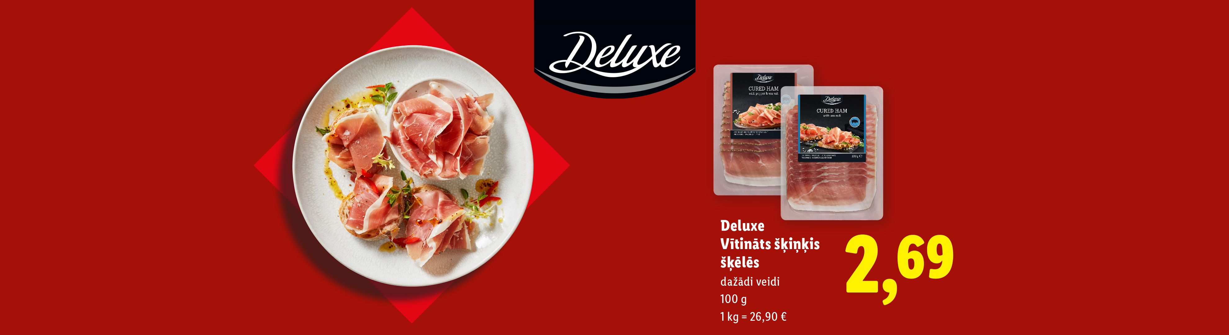 Deluxe, Vītināts šķiņķis šķēlēs, 100 g, 2,69 eiro, 1 kg = 26,90 eiro