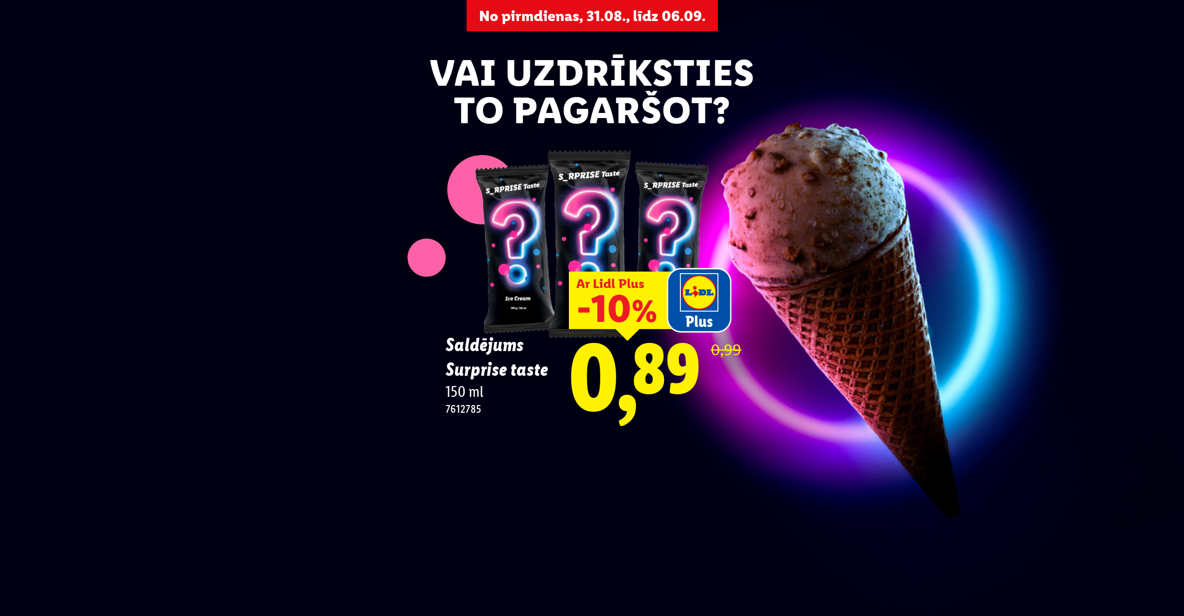 Reklāma ar saldējumu vafeļu konusā un saldējuma paciņām ar jautājuma zīmēm, aicinot izmēģināt jaunas garšas.