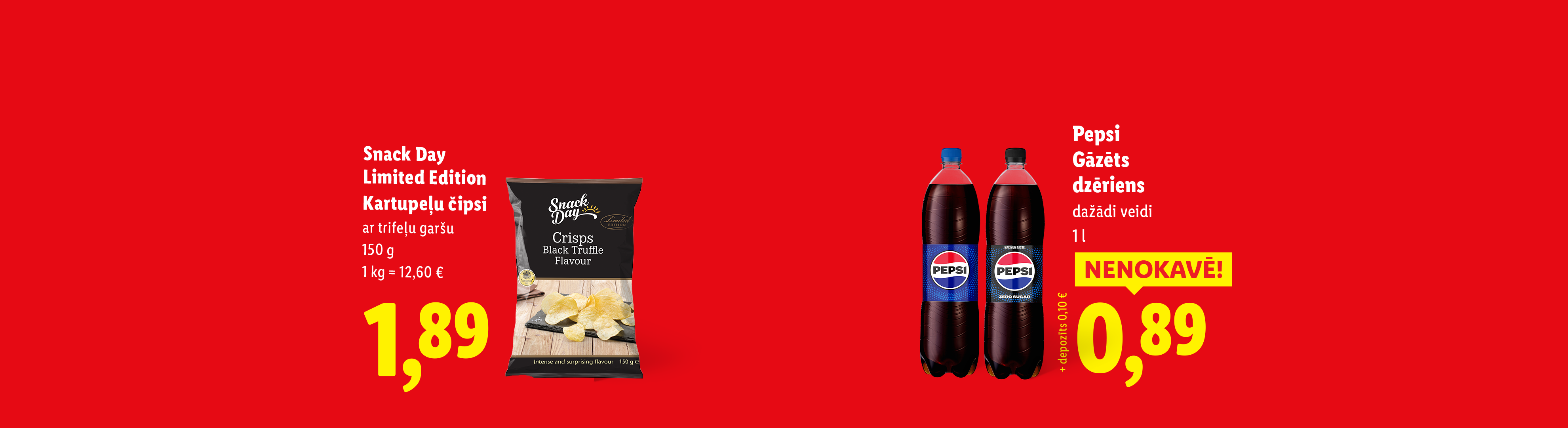 Snack Day Limited Edition, 150 g, 1,89 eiro, 1 kg = 12,60 eiro, Pepsi, Gāzēts dzēriens, 1 l, 0,89 eiro
