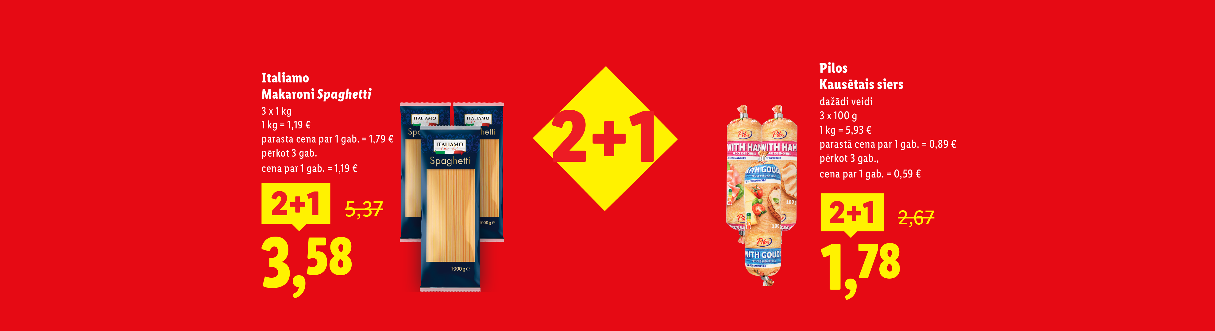 Italiamo makaroni un Pilos kausētais siers ar akciju 2+1.