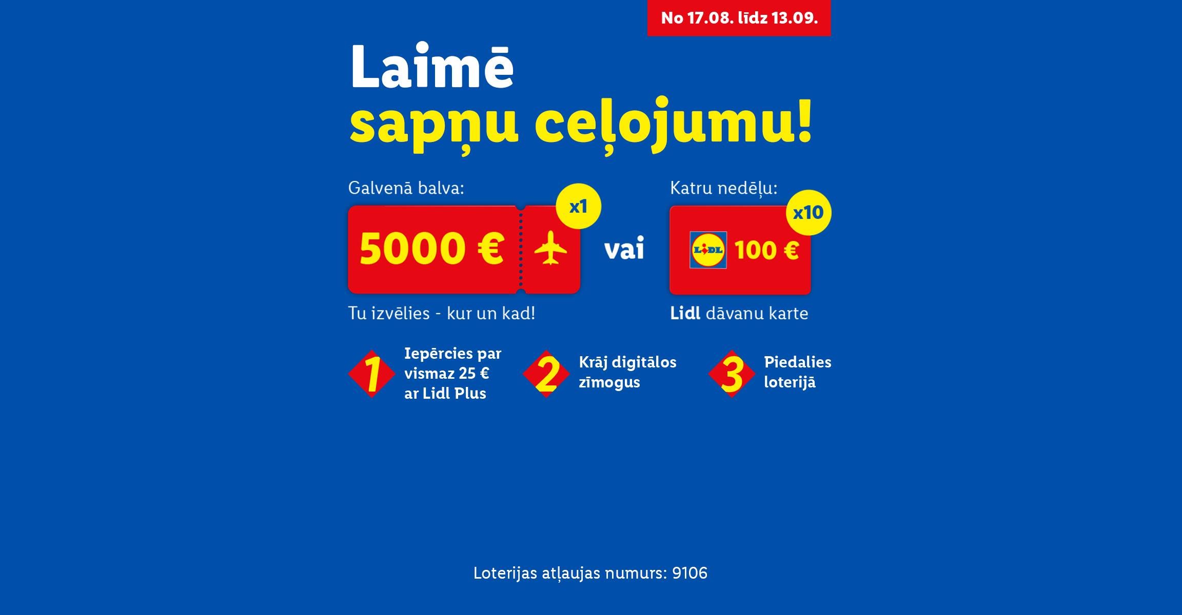 Reklāma par iespēju laimēt 5000 eiro ceļojumam vai 100 eiro dāvanu karti, iepērkoties par vismaz 25 eiro.