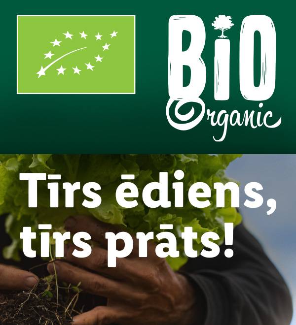 Bio Organic sertificēti ēdieni – tīrs ēdiens, tīrs prāts!