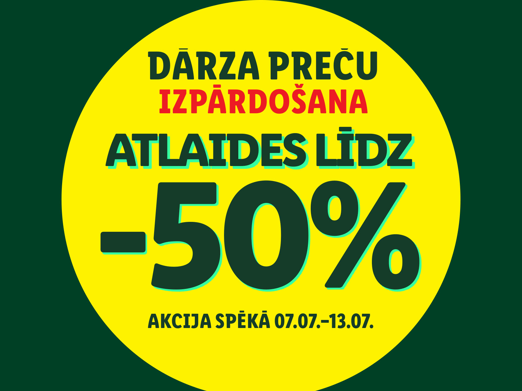 Dārza preču izpārdošana līdz -50%.